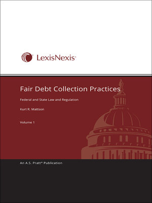 cover image of Fair Debt Collection Practices: Federal and State Law and Regulation